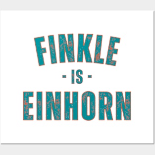 FINKLE IS EINHORN Posters and Art